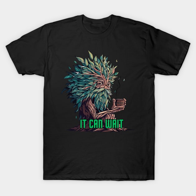 it can wait T-Shirt by TomFrontierArt